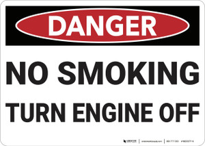 Danger: No Smoking Turn Off Engine - Wall Sign