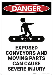 Danger: Exposed Conveyors and Moving Parts - Wall Sign
