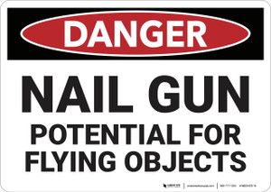 Danger: Nail Gun Flying Objects - Wall Sign