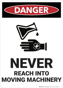 Danger: Never Reach into Moving Machinery - Wall Sign