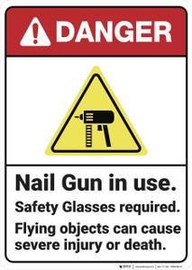 Danger: Nail Gun in Use Safety Glasses Required - Wall Sign