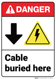 Danger: Cable Buried Here With Down Arrow ANSI - Wall Sign