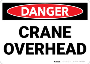 Danger: Crane Overhead - Wall Sign