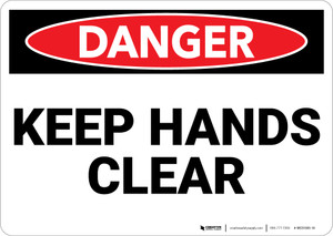 Danger: Keep Hands Clear - Wall Sign