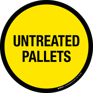 Untreated Pallets Floor Sign