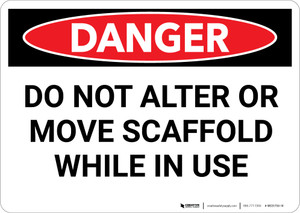 Danger: Do Not Alter Move Scaffold While in Use - Wall Sign