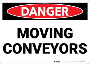 Danger: Moving Conveyors - Wall Sign