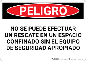 Danger: Spanish Do Not Perform Rescue Without Equipment - Wall Sign
