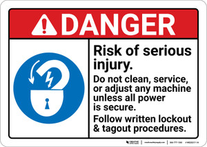 Danger: Risk Of Serious Injury Do Not Clearn Service Adjust Machine ANSI - Wall Sign