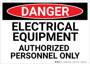 Danger: Electrical Equipment Authorized Personnel Text Only - Wall Sign