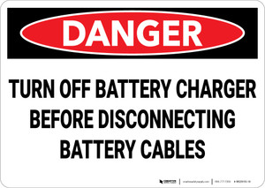 Danger: Turn Off Battery Charger Before Disconnecting Battery Cables - Wall Sign