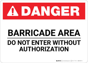 Danger: Barricade Area Do Not Enter Landscape - Wall Sign