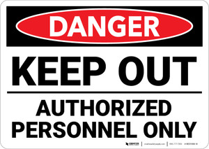 Danger: Keep Out Authorized Personnel Only Landscape - Wall Sign