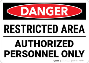 Danger Restricted Area Authorized Employees Only Landscape Wall Sign 5s Today