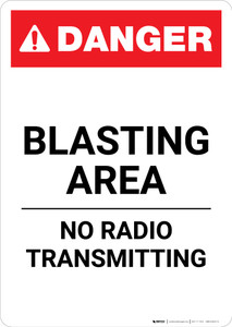 Blasting Area No Radio Transmitting - Portrait Wall Sign