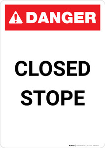 Closed Stope - Portrait Wall Sign