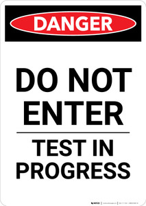 Do Not Enter Test in Progress - Portrait Wall Sign