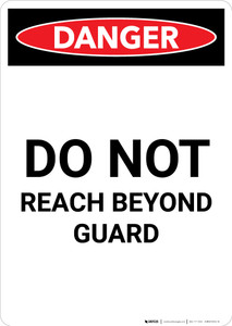 Do Not Reach Beyond Guard - Portrait Wall Sign