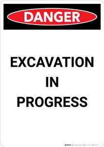 Excavation in Process - Portrait Wall Sign