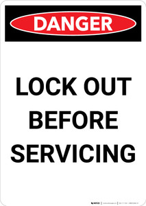 Lock Out Before Servicing - Portrait Wall Sign