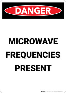 Microwave Frequencies Present - Portrait Wall Sign