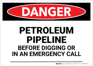 Danger: Petroleum Pipeline Call Before Digging Landscape