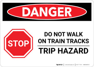 Danger: Do Not Walk on Train Tracks - Trip Hazard Landscape - Wall Sign