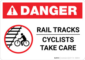 Danger: Rail Tracks - Cyclists Take Care ANSI Landscape - Wall Sign