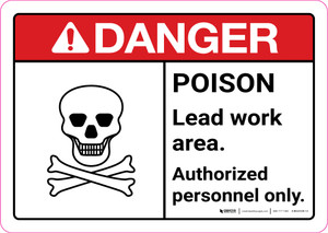 Danger: Poison Lead Work Area - Authorized Personnel Only ANSI Landscape