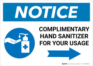 Notice: Complimentary Hand Sanitizer For Your Usage - Right Arrow Landscape - Wall Sign
