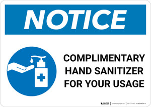 Notice: Complimentary Hand Sanitizer For Your Usage Landscape - Wall Sign