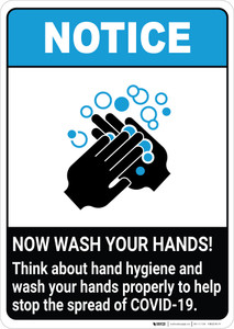 Notice: Think About Hand Hygiene and Wash Your Hands Properly ANSI Portrait - Wall Sign