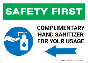 Safety First: Complimentary Hand Sanitizer For Your Usage - Left Arrow Landscape - Wall Sign