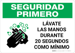 Safety First: Wash Your Hands For At Least 20 Seconds Spanish with Icon Landscape - Wall Sign
