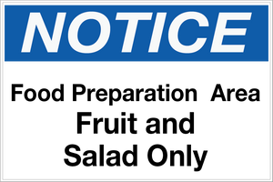 Notice - Food Prep Area - Fruit and Salad Only Wall Sign
