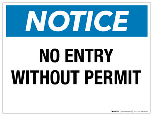 Notice: No Entry Without Permit - Wall Sign