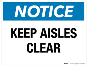 Notice: Keep Aisles Clear - Wall Sign