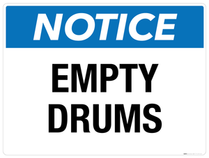 Notice: Empty Drums - Wall Sign