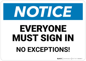 Notice: Everyone Must Sign In   - Wall Sign