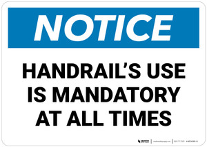 Notice: Handrails Use Is Mandatory - Wall Sign
