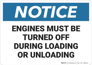 Notice: Turn Off Engines During Loading Unloading - Wall Sign