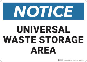 Notice: Universal Waste Storage Area - Wall Sign