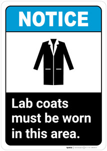 Notice: Lab Coats Must Be Worn Ansi - Wall Sign