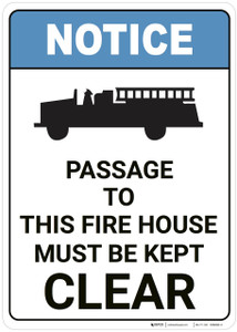 Notice: Passage To Fire House Must Be Kept Clear ANSI - Wall Sign
