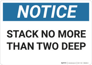 Notice: Stack No More Than Two - Wall Sign