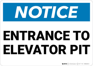 Notice: Entrance to Elevator Pit - Wall Sign