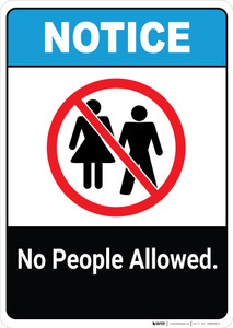 Notice: No People Allowed - Wall Sign