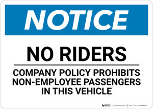 Notice: No Riders Company Policy Prohibits Non-Employee Passengers In This Vehicle - Wall Sign