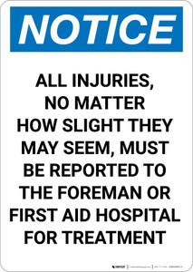Notice: All Injuries Must Be Reported - Portrait Wall Sign