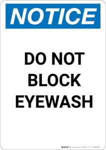 Notice: Do Not Block Eyewash - Portrait Wall Sign